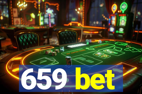 659 bet